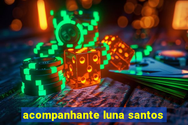 acompanhante luna santos